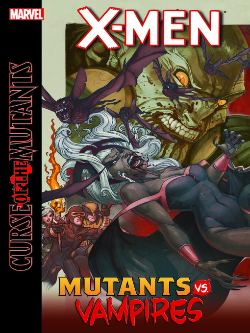 Title details for X-Men: Curse Of The Mutants - Mutants vs. Vampires by Peter David - Available